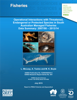Operational Interactions with Threatened, Endangered Or Protected Species in South Australian Managed Fisheries Data Summary: 2007/08 – 2013/14