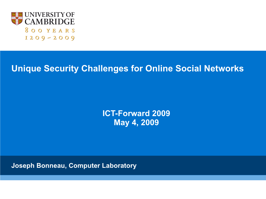 Unique Security Challenges for Online Social Networks