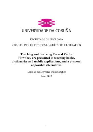 Teaching and Learning Phrasal Verbs: How They Are Presented in Teaching Books, Dictionaries and Mobile Applications, and a Proposal of Possible Alternatives