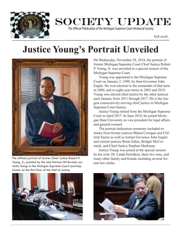 Society Update the Official Publication of the Michigan Supreme Court Historical Society