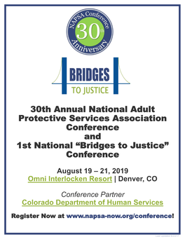 30Th Annual National Adult Protective Services Association Conference and 1St National “Bridges to Justice” Conference