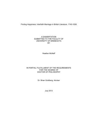 Finding Happiness: Interfaith Marriage in British Literature, 1745-1836 a DISSERTATION SUBMITTED to the FACULTY of UNIVERSITY O