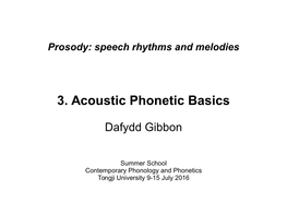 3. Acoustic Phonetic Basics