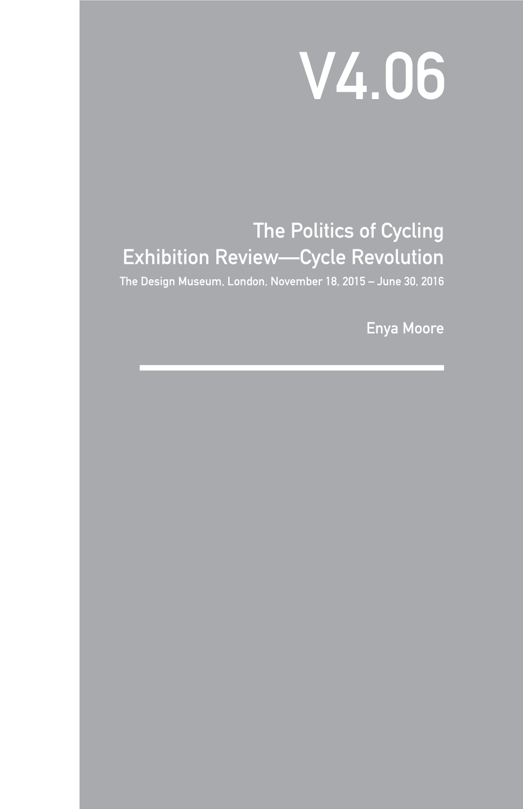 The Politics of Cycling Exhibition Review—Cycle Revolution the Design Museum, London, November 18, 2015 – June 30, 2016