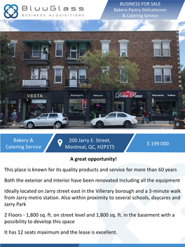 200 Jarry E. Street, Montreal, QC, H2P1T5 Bakery & Catering Service $ 199 000 a Great Opportunity!