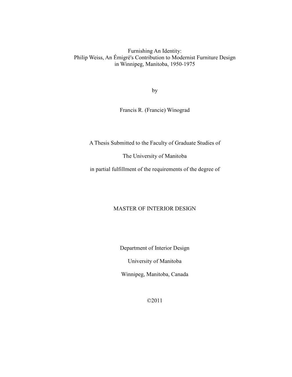 Furnishing an Identity: Philip Weiss, an Émigré's Contribution to Modernist Furniture Design in Winnipeg, Manitoba, 1950�1975