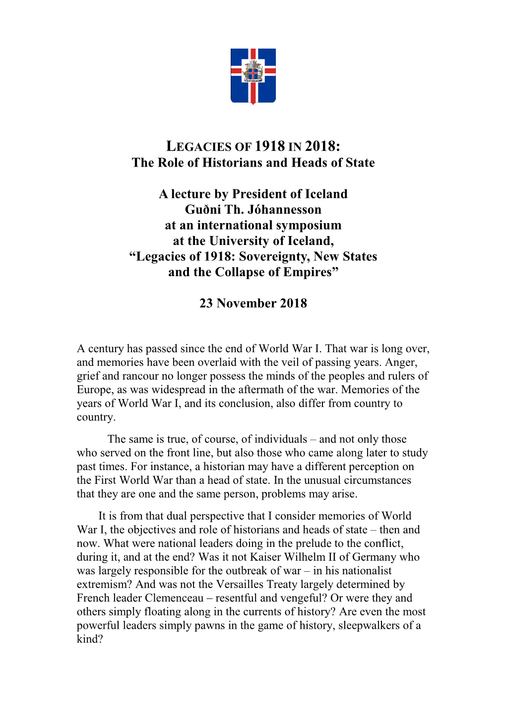 23.11.2018 Legacies of 1918 in 2018: the Role of Historians and Heads