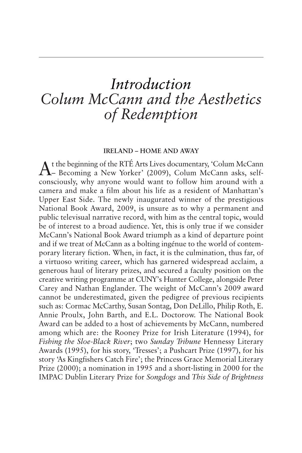 Introduction Colum Mccann and the Aesthetics of Redemption