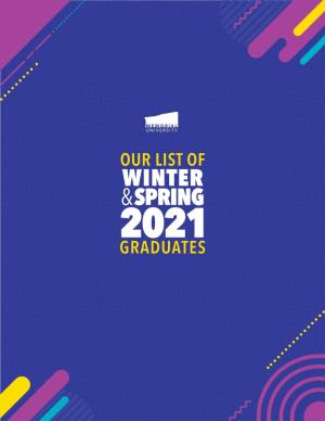 OUR LIST of WINTER &SPRING 2021 GRADUATES Medals and Awards