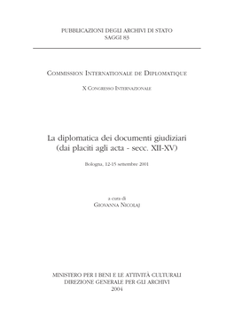 La Diplomatica Dei Documenti Giudiziari (Dai Placiti Agli Acta - Secc