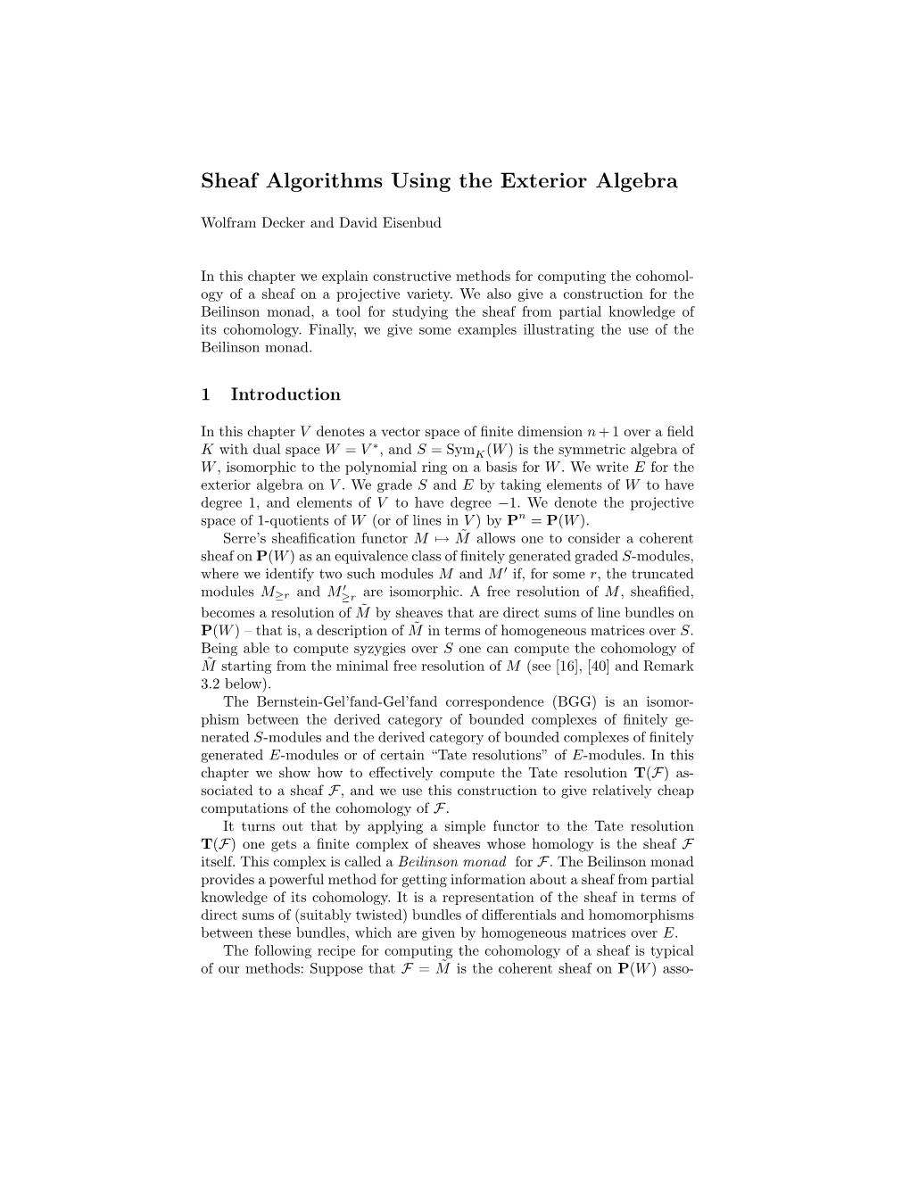 Sheaf Algorithms Using the Exterior Algebra