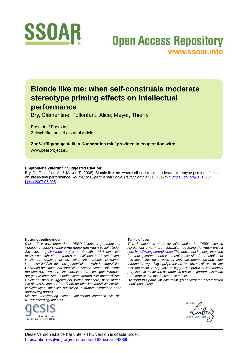 Blonde Like Me: When Self-Construals Moderate Stereotype Priming Effects on Intellectual Performance Bry, Clémentine; Follenfant, Alice; Meyer, Thierry