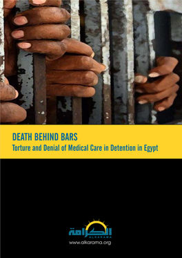 DEATH BEHIND BARS Torture and Denial of Medical Care in Detention in Egypt