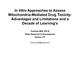 In Vitro Approaches to Assess Mitochondrial Toxicity And