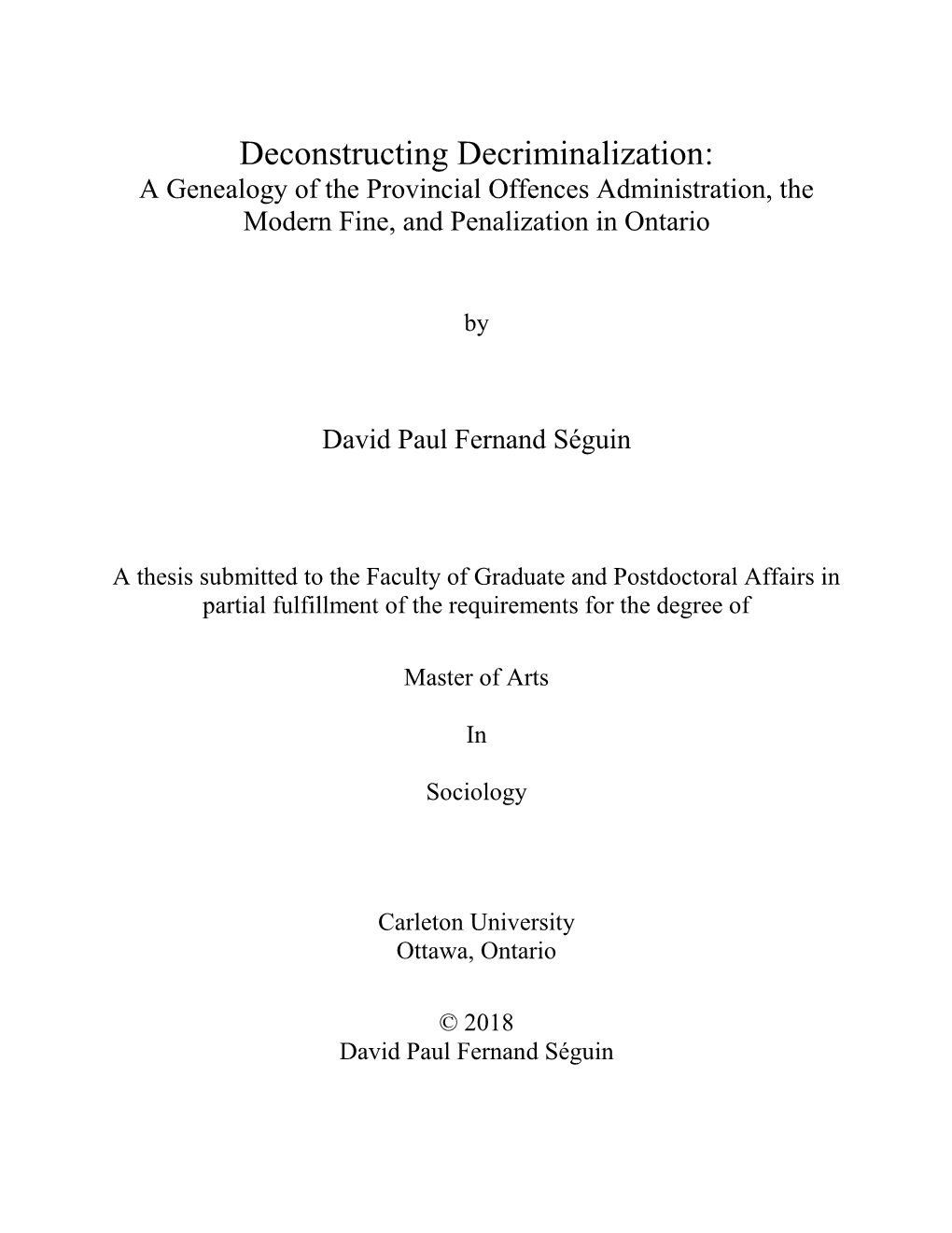 Deconstructing Decriminalization: a Genealogy of the Provincial Offences Administration, the Modern Fine, and Penalization in Ontario