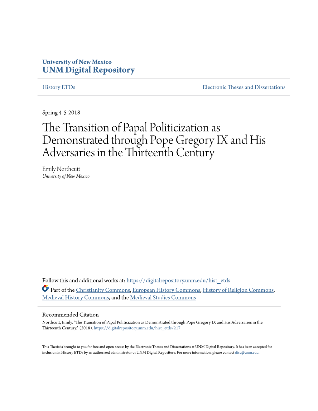 The Transition of Papal Politicization As Demonstrated Through Pope Gregory Ix and His Adversaries in the Thirteenth Century