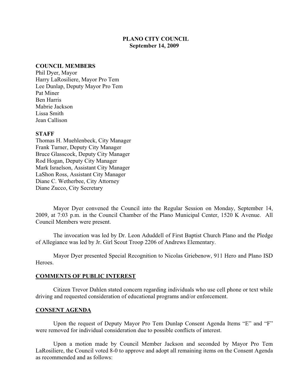 PLANO CITY COUNCIL September 14, 2009 COUNCIL MEMBERS Phil