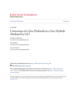 Conversion of a Zinc Disilazide to a Zinc Hydride Mediated by Licl Debabrata Mukherjee Iowa State University, Debu@Iastate.Edu