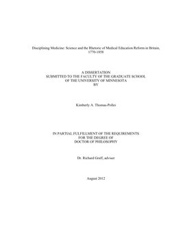 Disciplining Medicine: Science and the Rhetoric of Medical Education Reform in Britain, 1770-1858 a DISSERTATION SUBMITTED to TH