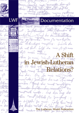 A Shift in Jewish-Lutheran Relations? a Shift in Jewish-Lutheran Relations?