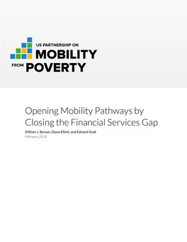 Opening Mobility Pathways by Closing the Financial Services Gap William J