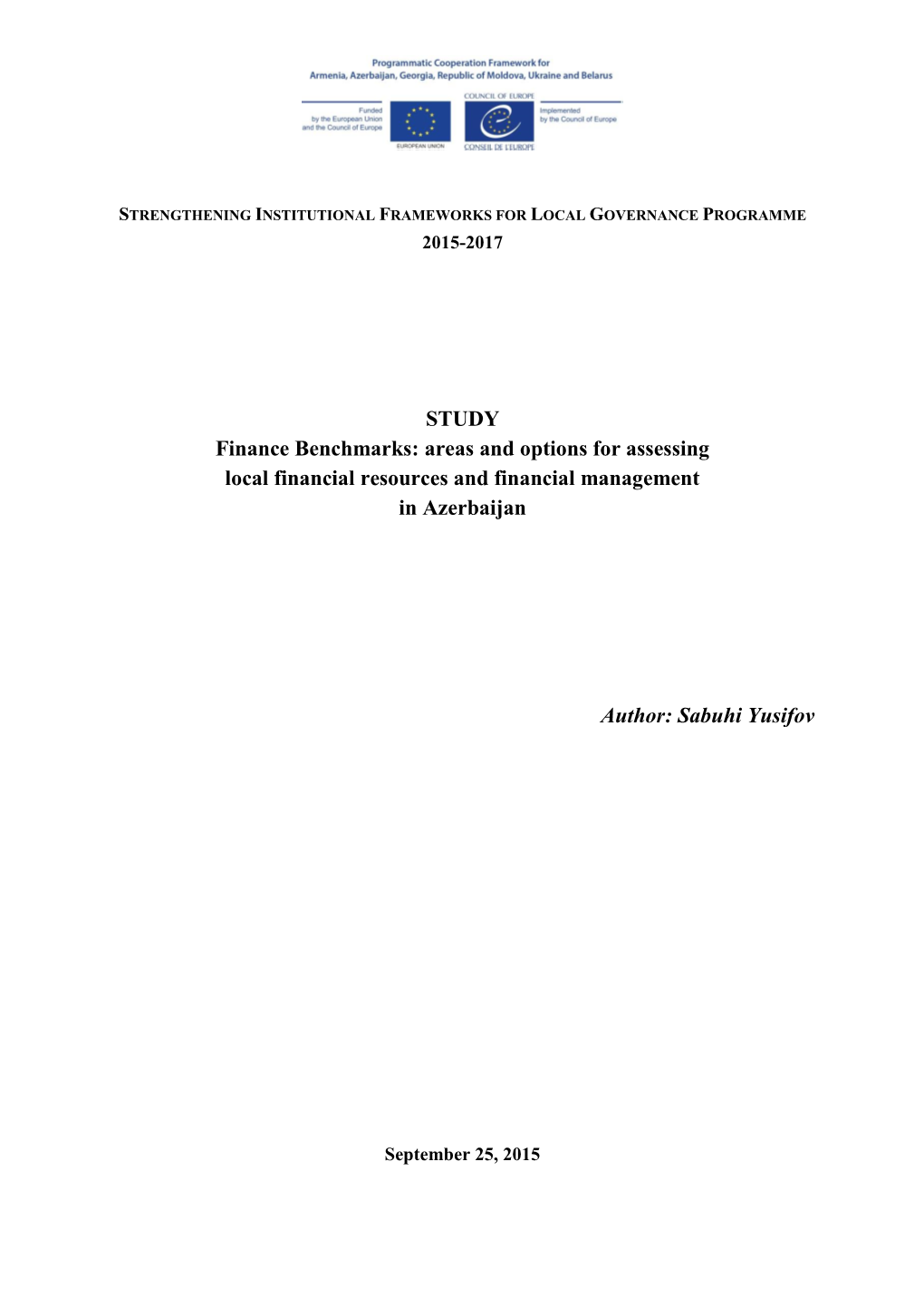 STUDY Finance Benchmarks: Areas and Options for Assessing Local Financial Resources and Financial Management in Azerbaijan