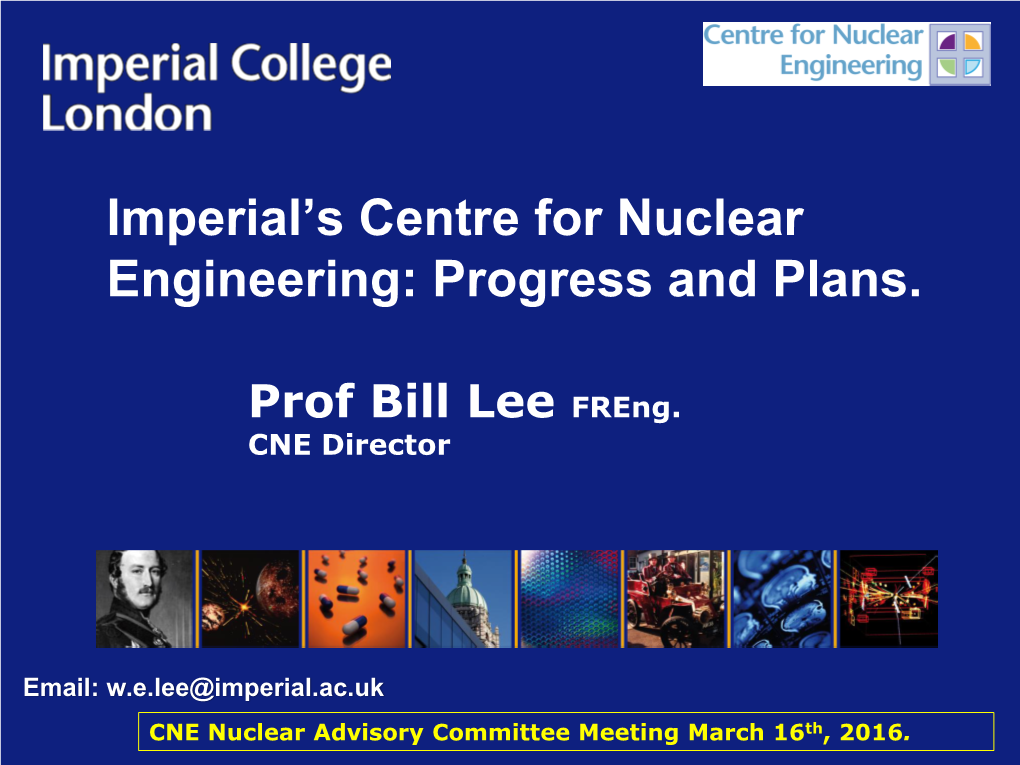 Centre for Nuclear Engineering Overview