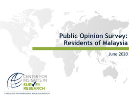 Public Opinion Survey: Residents of Malaysia