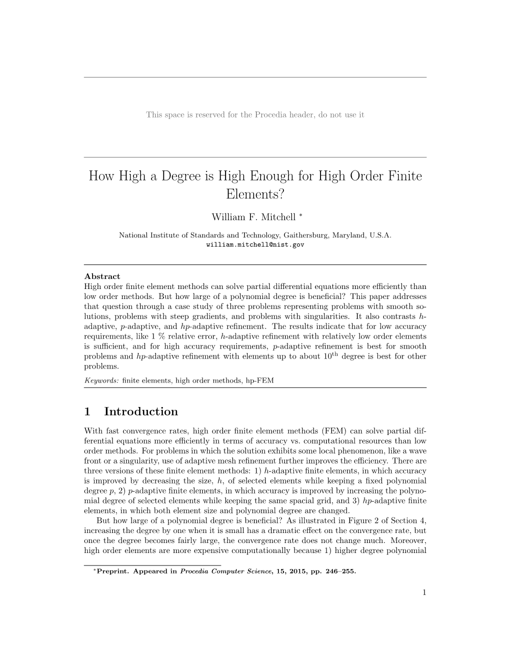 How High a Degree Is High Enough for High Order Finite Elements?