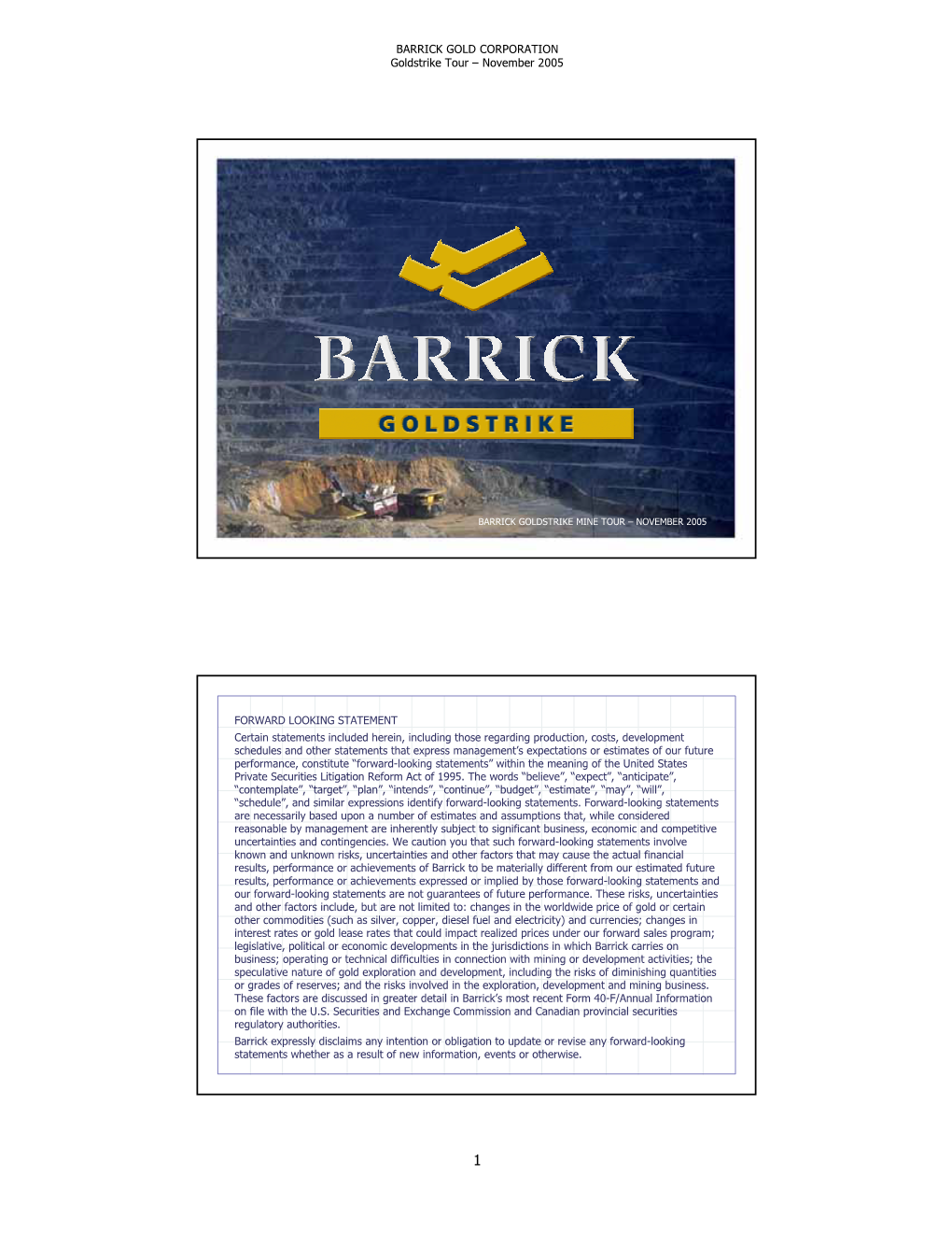 BARRICK GOLD CORPORATION Goldstrike Tour – November 2005