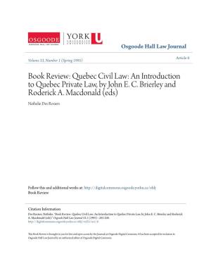 Quebec Civil Law: an Introduction to Quebec Private Law, by John E