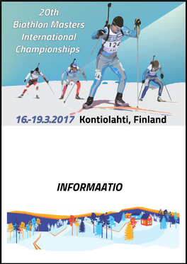 Informaatio 1 Ampumahiihdon Veteraanien Kansainväliset Mestaruuskilpailut 15.-19.3.2017 Kontiolahti, Pohjois-Karjala