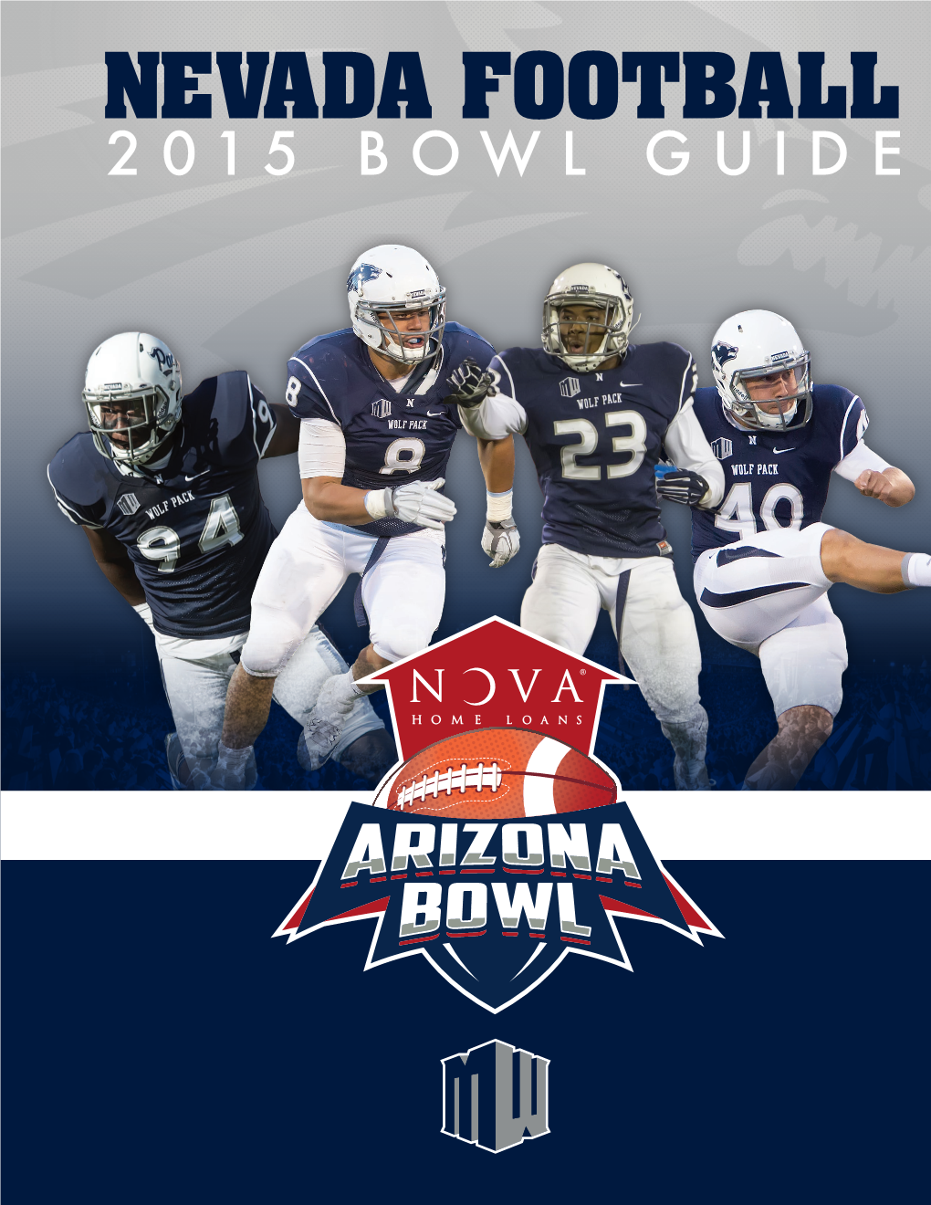 Nevada Football 2015 Bowl Gu I D E Nevada Football 2015 Bowl Gu I D E