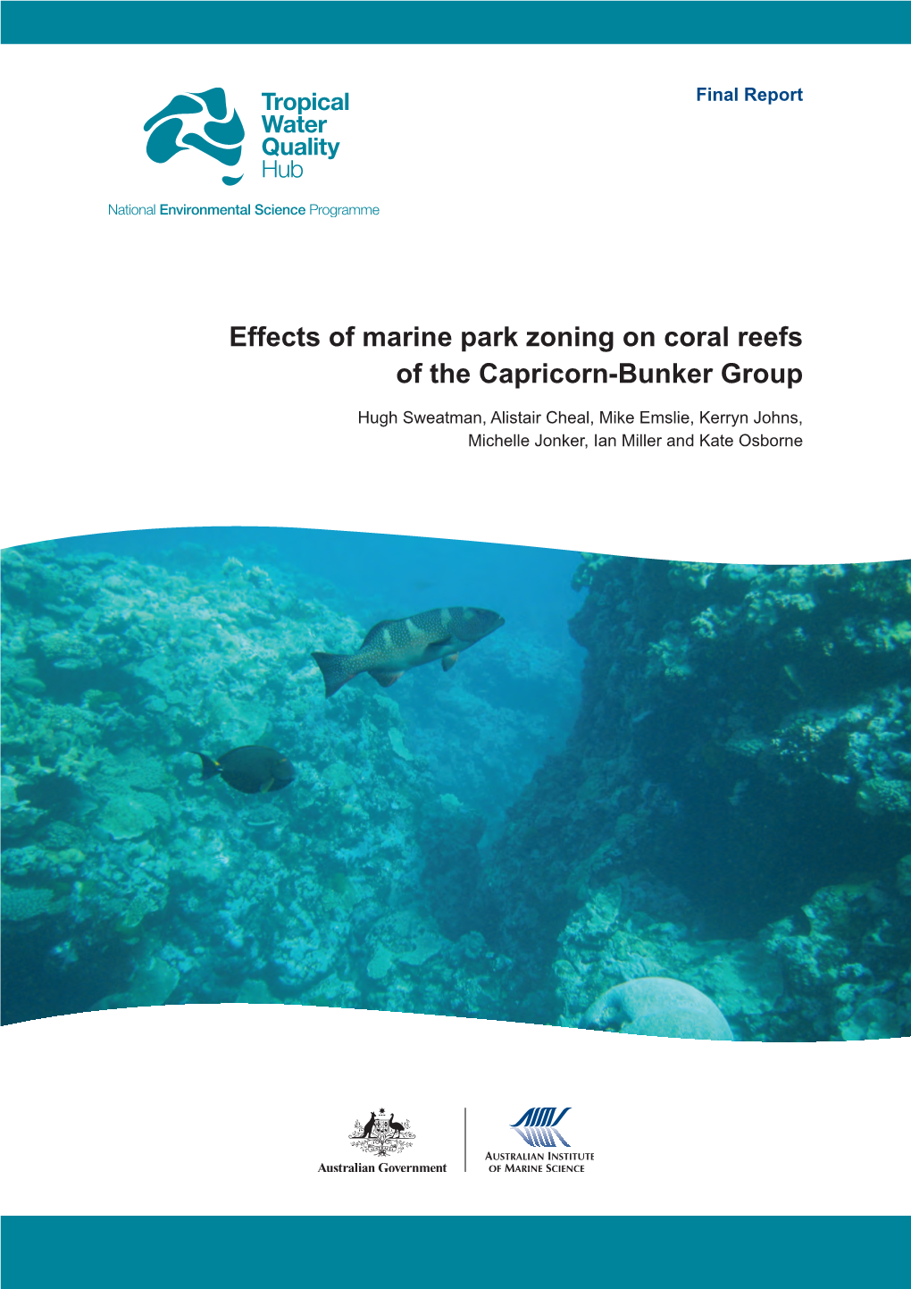 Effects of Marine Park Zoning on Coral Reefs of the Capricorn-Bunker Group