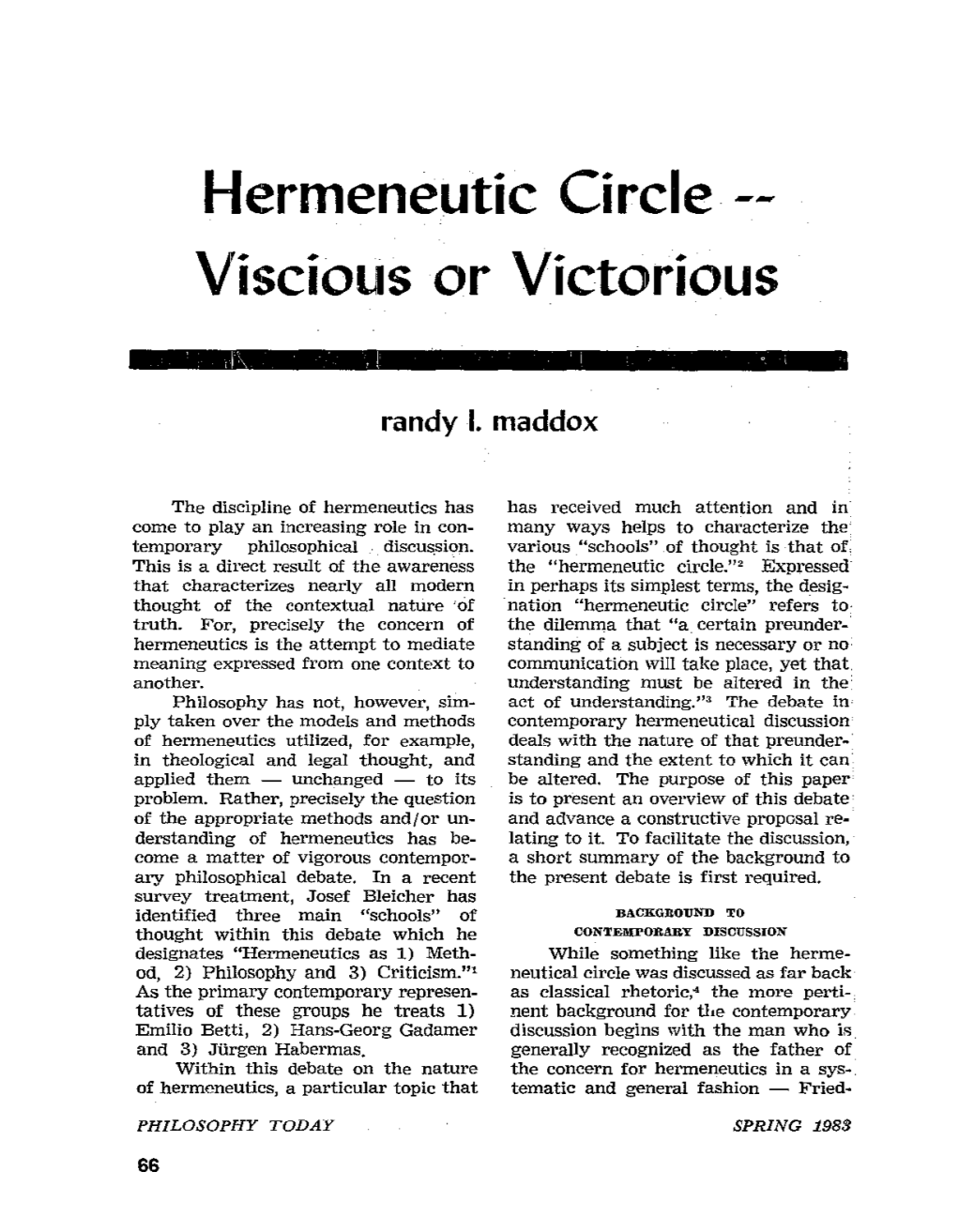 Hermeneutic Circle -- Viscious Or Victorious