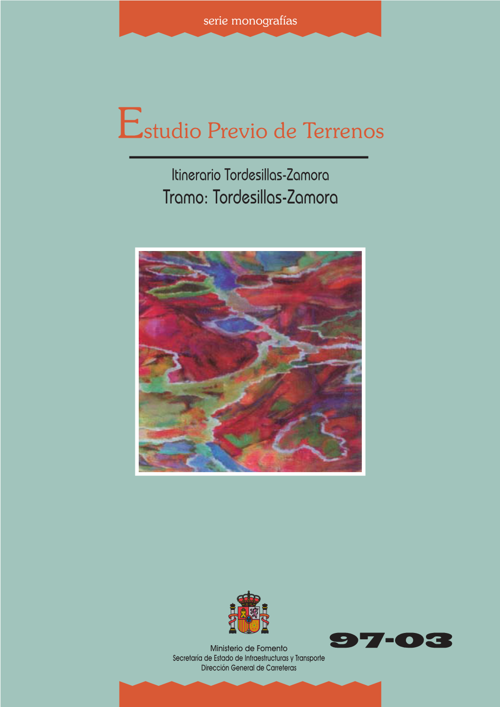 Estudio Previo De Terrenos Itinerario Tordesillas-Zamora Tramo: Tordesillas-Zamora