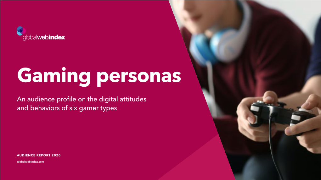 Global Gaming Personas Audience Report 2020