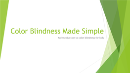 Color Blindness Made Simple an Introduction to Color Blindness for Kids Common Misconceptions