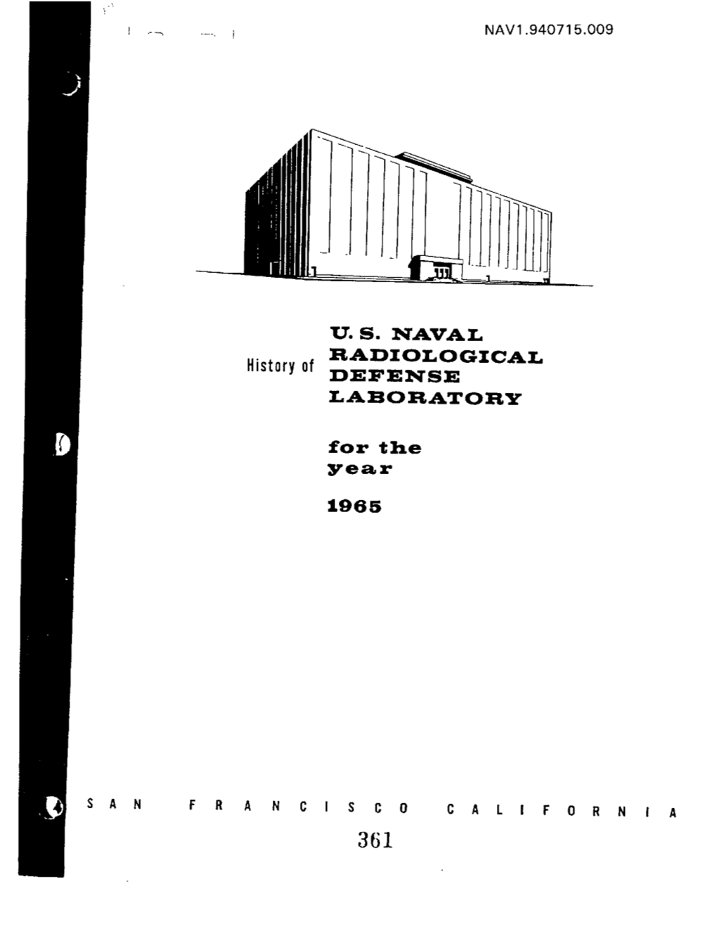 U.S. NAVAL RADIOLOGICAL History of DEFENSE LABORATORY