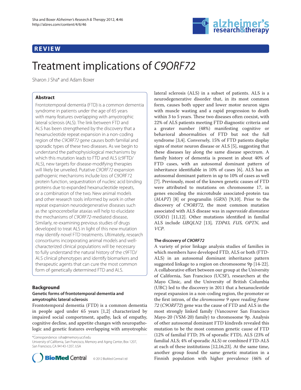 VIEW Treatment Implications of C9ORF72 Sharon J Sha* and Adam Boxer