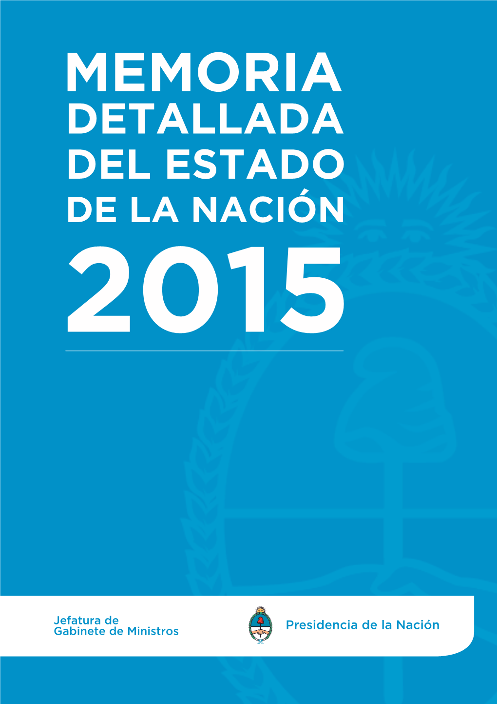 Presidencia De La Nación 1° De Enero Al 9 De Diciembre De 2015 Dra