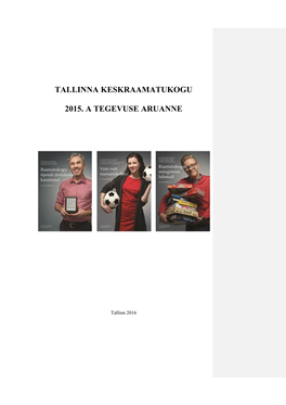 Tallinna Keskraamatukogu 2015. a Tegevuse Aruanne