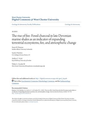 Fossil Charcoal in Late Devonian Marine Shales As an Indicator of Expanding Terrestrial Ecosystems, Fire, and Atmospheric Change Susan M