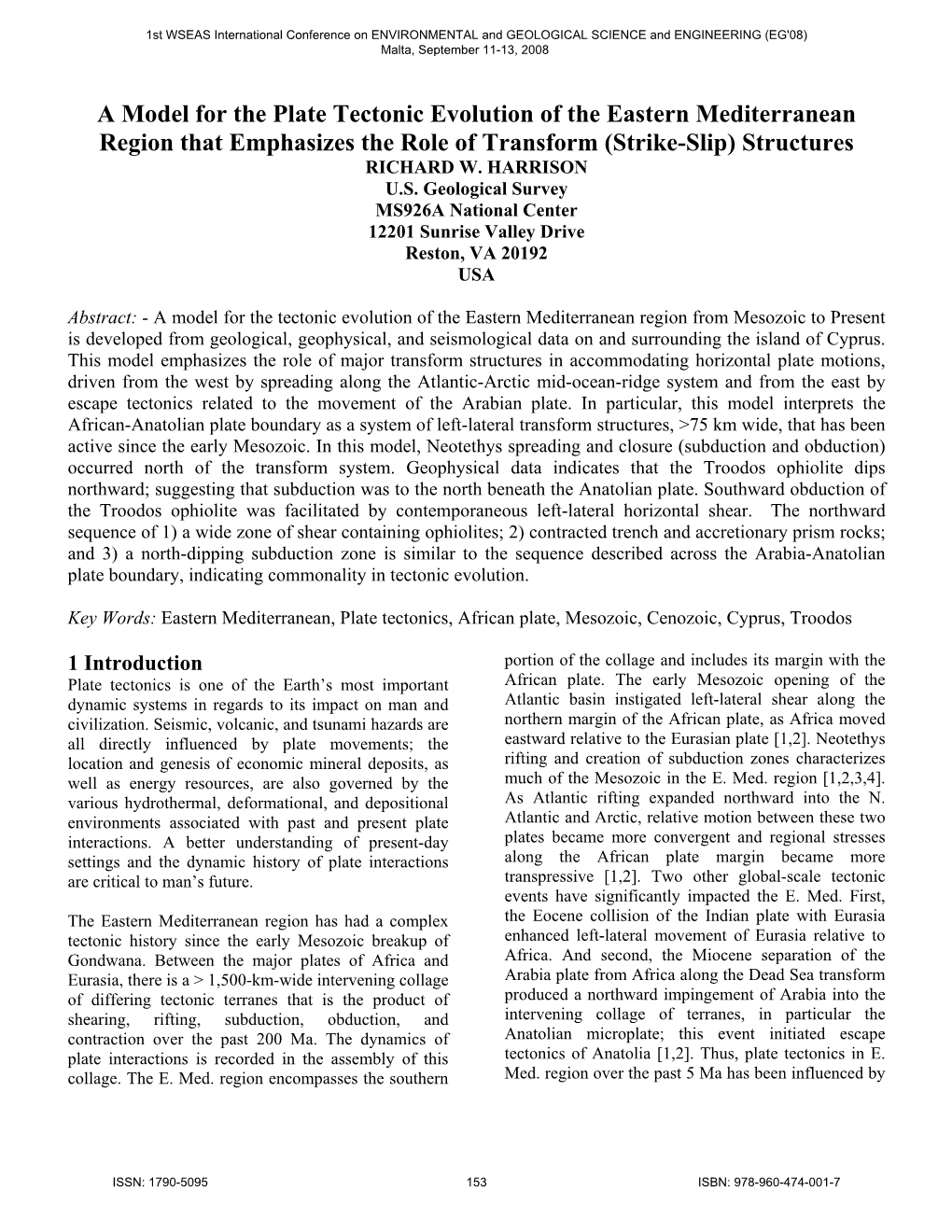 A Model for the Plate Tectonic Evolution of the Eastern Mediterranean Region That Emphasizes the Role of Transform (Strike-Slip) Structures RICHARD W