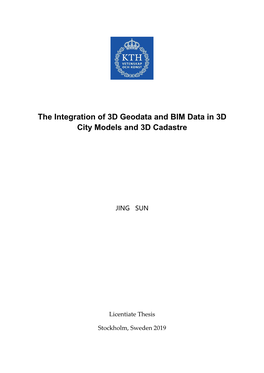 The Integration of 3D Geodata and BIM Data in 3D City Models and 3D Cadastre