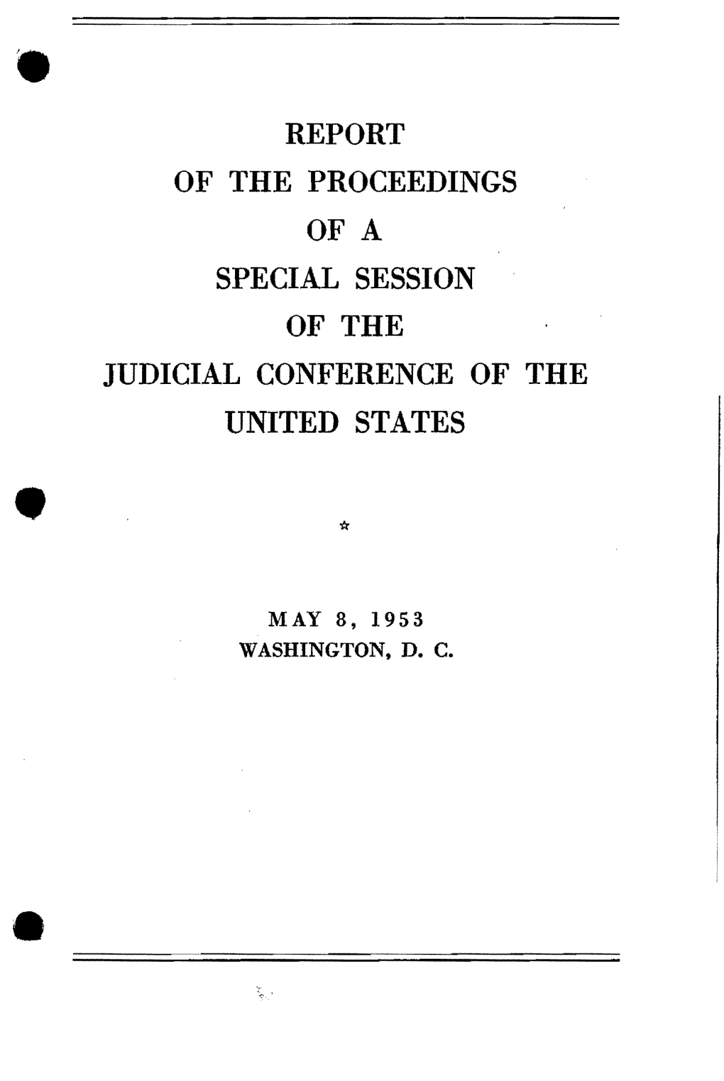 Report of the Proceedings of a Special Session of the Judicial Conference of the United States