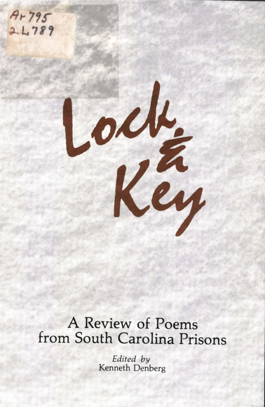 A Review of Poems from South Carolina Prisons Edited by Kenneth Denberg a Review of Poems from South Carolina Prisons