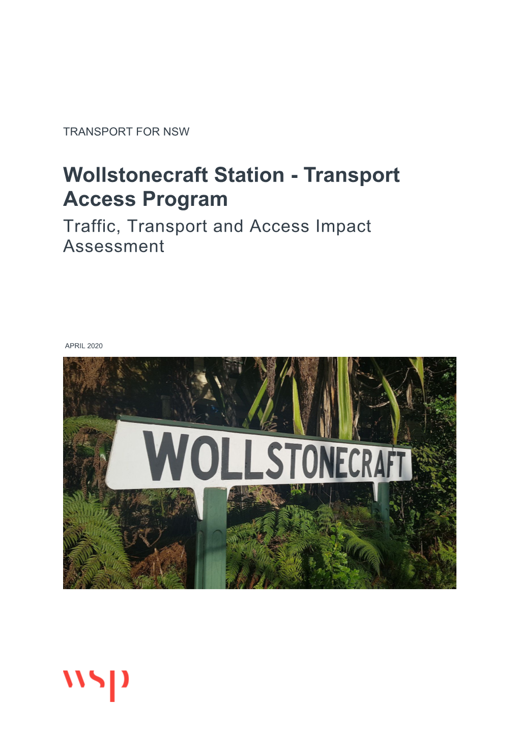 Wollstonecraft Station - Transport Access Program Traffic, Transport and Access Impact Assessment