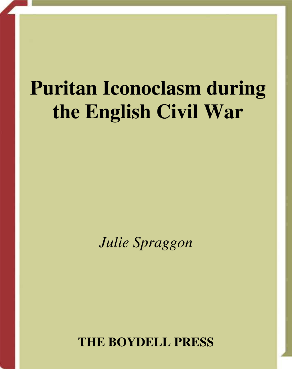 Puritan Iconoclasm During the English Civil War