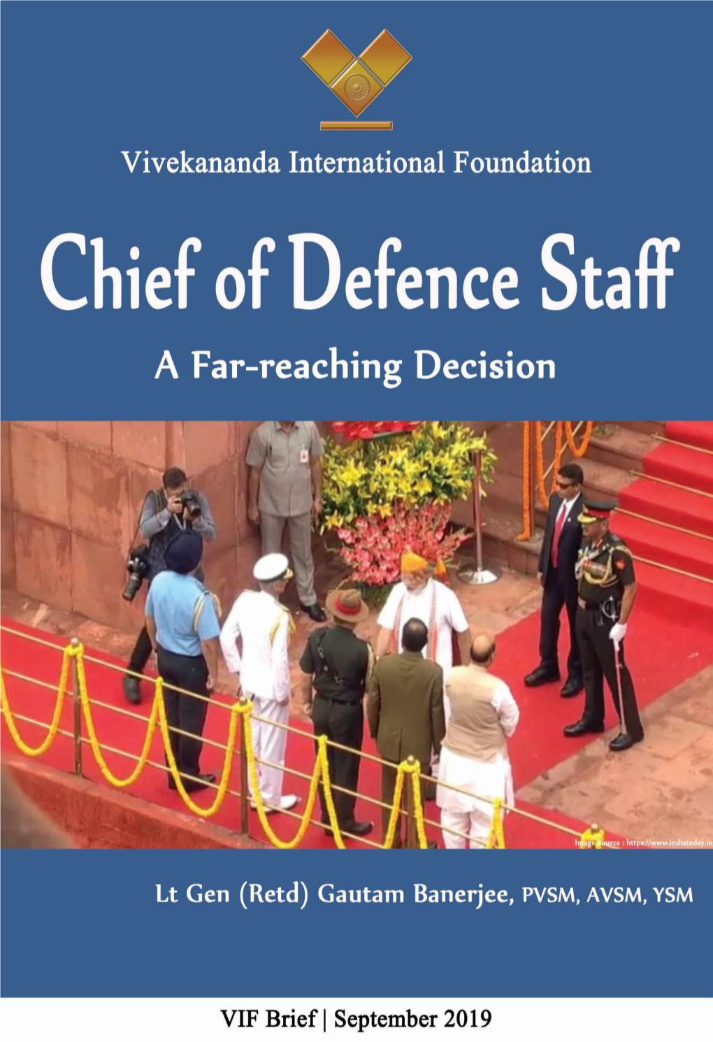 Chief of Defence Staff:A Far-Reaching Decision